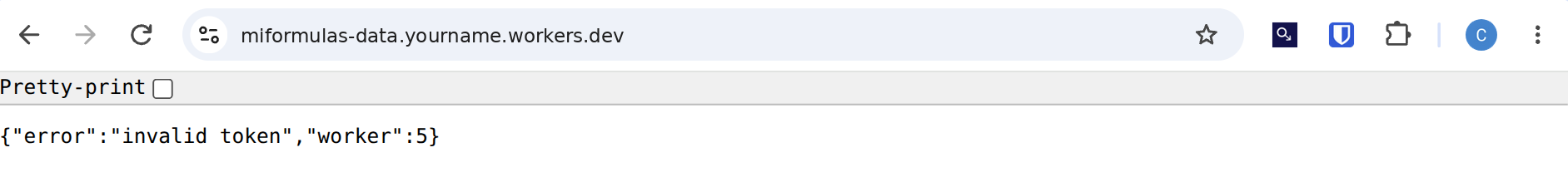 The check in a browser: invalid token means the Worker is alive and found its bucket and its token.