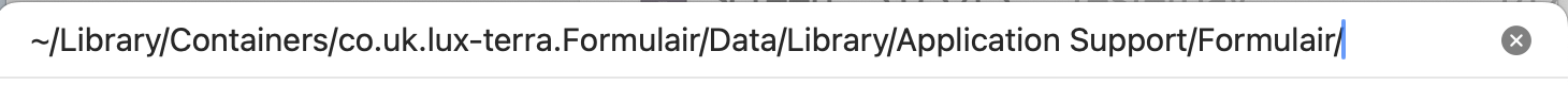 Finder: Go, Go to Folder… with the Formulair path.